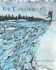 Ice Tapestries By Aubie Brennan Cover Image