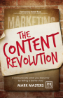 Content Revolution: Communicate What You Stand for by Telling a Better Story Cover Image