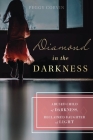Diamond in the Darkness: Abused Child of Darkness, Reclaimed Daughter of Light By Peggy Corvin Cover Image