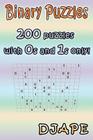 Binary Puzzles: 200 puzzles with 0s and 1s only! By Djape Cover Image