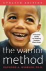 The Warrior Method, Updated Edition: A Parents' Guide to Rearing Healthy Black Boys By Raymond Winbush, PhD Cover Image