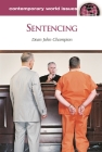 Sentencing: A Reference Handbook (Contemporary World Issues) By Dean John Champion Cover Image