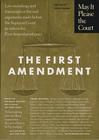 The First Amendment: Transcripts of the Oral Arguments Made Before the Supreme Court in Sixteen Key First Amendment Cases Cover Image