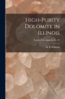 High-purity Dolomite in Illinois; Report of Investigations No. 90 Cover Image