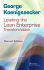 Leading the Lean Enterprise Transformation By George Koenigsaecker, Hamdy Taha Cover Image