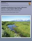 Amphibian Monitoring in the Greater Yellowstone Network?Project Report 2008 and 2009 Yellowstone and Grand Teton National Parks By National Park System Cover Image