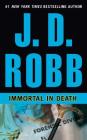 Immortal in Death By J. D. Robb, Susan Ericksen (Read by) Cover Image