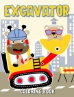Excavator Coloring Book: Cars, Planes and Trucks Coloring Book for Kids & toddlers - preschool For Boys, Girls (Bonus: free activities at the e By Mnstr Cover Image