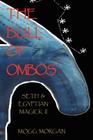 The Bull of Ombos: Seth & Egyptian Magick Vol II By Mogg Morgan Cover Image