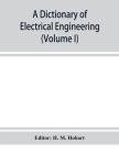 A dictionary of electrical engineering (Volume I) Cover Image