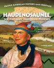Native American History and Heritage: Haudenosaunee, Six Nations, Iroquois Peoples: The Lifeways and Culture of America's First Peoples Cover Image