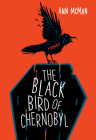 The Black Bird of Chernobyl Cover Image
