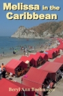 Melissa in the Caribbean By Martha Kappus (Illustrator), Elisabeth Schwenk (Illustrator), Marc Brenner (Illustrator) Cover Image