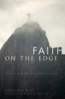 Faith on the Edge: Religion and Marginalized Existence By Leonardo Boff, Robert R. Barr (Translator) Cover Image