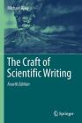 The Craft of Scientific Writing By Michael Alley Cover Image