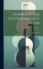 Lehrbuch der Fugenkomposition; Volume 4 By Iwan Knorr Cover Image