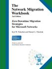 The Network Migration Workbook: Zero Downtime Migration Strategies for Windows Networks 2nd Edition Cover Image