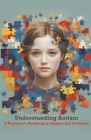 Understanding Autism: A Beginner's Roadmap to Support and Inclusion By Mike Miled Cover Image