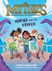 The Mythics #1: Marina and the Kraken By Lauren Magaziner, Mirelle Ortega (Illustrator) Cover Image