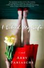I Liked My Life: A Novel Cover Image