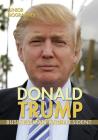 Donald Trump: Businessman and President (Junior Biographies) By Rita Santos Cover Image