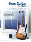 Blues Guitar for Adults: The Grown-Up Approach to Playing Blues Guitar, Book & CD By Wayne Riker Cover Image