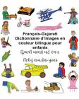 Français-Gujarati Dictionnaire d'images en couleur bilingue pour enfants Cover Image