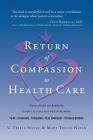 Return of Compassion to Healthcare By V. Tellis-Nayak, Msn Tellis-Nayak Cover Image