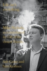 Life isn't everything: Mike Nichols, as remembered by 150 of his closest friends. By Ash Carter, Sam Kashner Cover Image