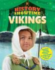 History Showtime: Vikings By Avril Thompson, Liza Phipps Cover Image