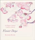 Flower Days: A Creativity Journal for Quilters By Kumiko Sudo Cover Image