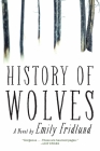 History of Wolves By Emily Fridlund Cover Image