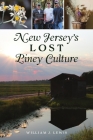 New Jersey's Lost Piney Culture (American Heritage) Cover Image