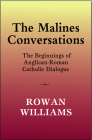 The Malines Conversations By Rowan Williams Cover Image