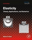 Elasticity: Theory, Applications, and Numerics Cover Image