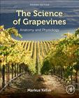 The Science of Grapevines: Anatomy and Physiology Cover Image