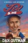 Ted & Me (Baseball Card Adventures) By Dan Gutman Cover Image