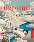 Hiroshige: The Master of Nature By Hiroshige (Artist), Gian Carlo Calza (Editor), Gian Carlo Calza (Text by (Art/Photo Books)) Cover Image