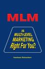 MLM: Is Multi-Level Marketing Right for You? Cover Image