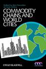Commodity Chains and World Cities Cover Image