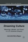 Dreaming Culture: Meanings, Models, and Power in U.S. American Dreams By J. Mageo Cover Image