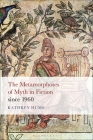 The Metamorphoses of Myth in Fiction Since 1960 Cover Image