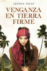 Venganza en Tierra Firme / Vengeance on Land By LETICIA TELLO SAINZ Cover Image
