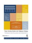 The Evolution of Urban Form: Typology for Planners and Architects By Brenda Case Scheer Cover Image