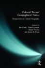 Cultural Turns/Geographical Turns: Perspectives on Cultural Geography By Simon Naylor, James Ryan, Ian Cook Cover Image