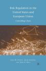Risk Regulation in the United States and European Union: Controlling Chaos By A. Luedtke, L. Svedin, Thad E. Hall Cover Image