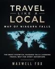 Travel Like a Local - Map of Niagara Falls: The Most Essential Niagara Falls (Canada) Travel Map for Every Adventure By Maxwell Fox Cover Image