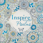 Inspire: Psalms: Coloring & Creative Journaling Through the Psalms Cover Image