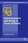 Characterisation and Design of Tissue Scaffolds Cover Image
