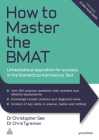 How to Master the Bmat: Unbeatable Preparation for Success in the Biomedical Admissions Test By Christopher See, Chris John Tyreman Cover Image